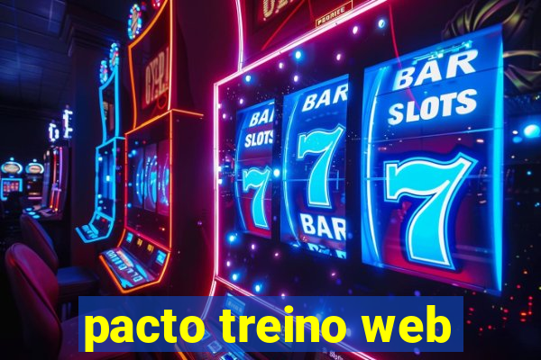 pacto treino web